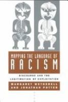 Mapping the language of racism : discourse and the legitimation of exploitation /
