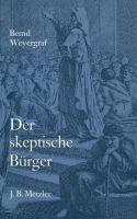 Der skeptische Burger : Wielands Schriften zur Franzosischen Revolution.