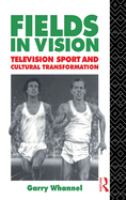 Fields in vision : television sport and cultural transformation /