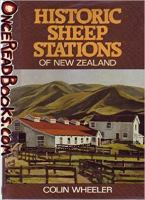 Historic sheep stations of New Zealand : Colin Wheeler.