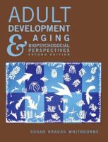 Adult development & aging : biopsychosocial perspectives /