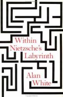 Within Nietzsche's labyrinth /