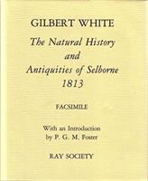 The natural history and antiquities of Selborne : 1813 edition /
