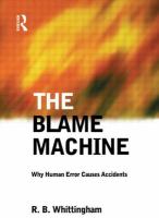 The blame machine : why human error causes accidents /