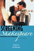 Screening Shakespeare : understanding the plays through film /