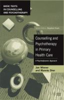 Counselling and psychotherapy in primary health care : a psychodynamic approach /