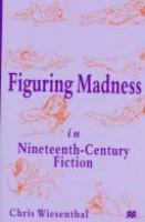 Figuring madness in nineteenth-century fiction /