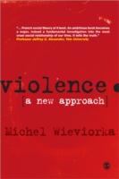 Violence : a new approach /
