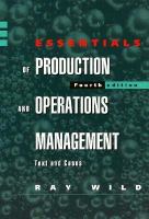 Essentials of production and operations management : text and cases /