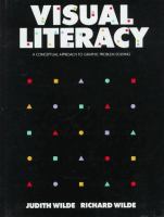 Visual literacy : a conceptual approach to graphic problem solving /
