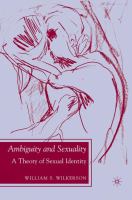 Ambiguity and sexuality : a theory of sexual identity /