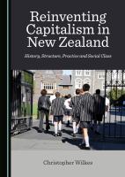 Reinventing capitalism in New Zealand : history, structure, practice and social class /