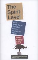 The spirit level : why more equal societies almost always do better /