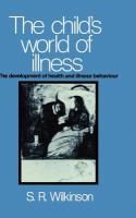 The child's world of illness : the development of health and illness behaviour /