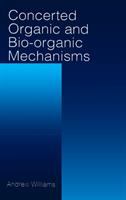 Concerted organic and bio-organic mechanisms /