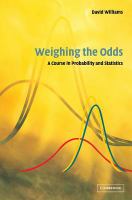 Weighing the odds : a course in probability and statistics /