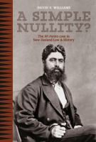 A simple nullity? : the Wi Parata case in New Zealand law and history /
