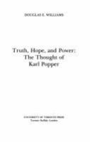 Truth, hope, and power : the thought of Karl Popper /