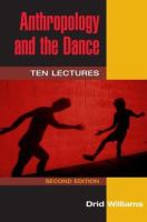 Anthropology and the dance : ten lectures /