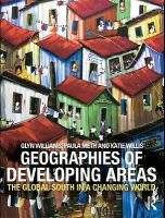 Geographies of developing areas the Global South in a changing world /
