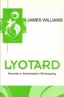 Lyotard : towards a postmodern philosophy /