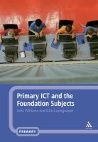 Primary ICT and the foundation subjects /