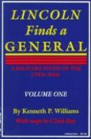 Lincoln finds a general : a military study of the Civil War /
