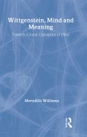 Wittgenstein, mind, and meaning : toward a social conception of mind /
