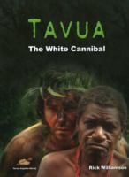 Tavua, the white cannibal /