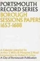 Borough Sessions papers, 1653-1688 : a calendar /