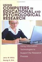 Using computers in educational and psychological research : using information technologies to support the research process /