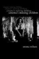 Cinema's missing children /