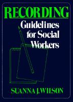Recording, guidelines for social workers /