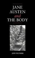 Jane Austen and the body : "the picture of health" /