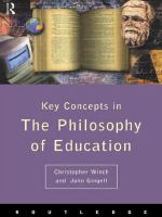 Key concepts in the philosophy of education /