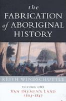The fabrication of Aboriginal history /