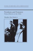 Presidents and protesters : political rhetoric in the 1960s /
