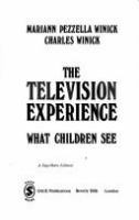 The television experience : what children see /