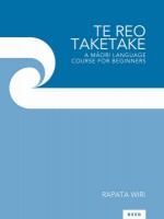 Te reo taketake : ko te pū : a Māori language course for beginners /