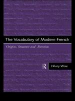 The vocabulary of modern French : origins, structure and function /