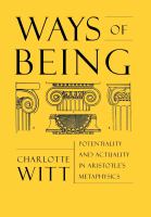 Ways of being : potentiality and actuality in Aristotle's Metaphysics /