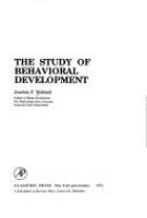 The study of behavioral development.