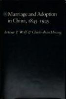 Marriage and adoption in China, 1854-1945 /