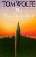 The new journalism : with an anthology. Edited by Tom Wolfe and E.W. Johnson.