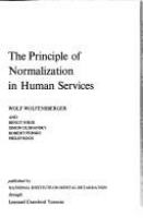 The principle of normalization in human services : With additional texts by Bengt Nirje [and others.].