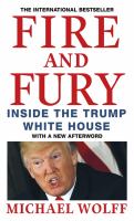 Fire and fury : inside the Trump White House /