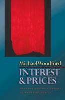 Interest and prices : foundations of a theory of monetary policy /