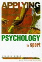 Applying psychology to sport /