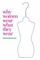 Why women wear what they wear /