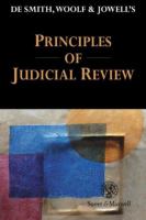 De Smith, Woolf & Jowell's Principles of judicial review /